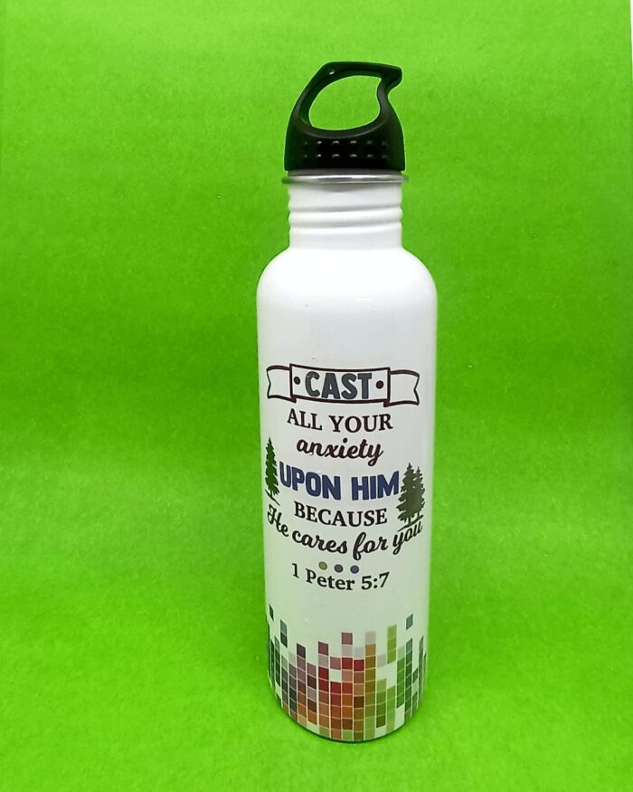 Cast all your anxiety upon Him because He cares for you Steel Bottle For Christian Gifts