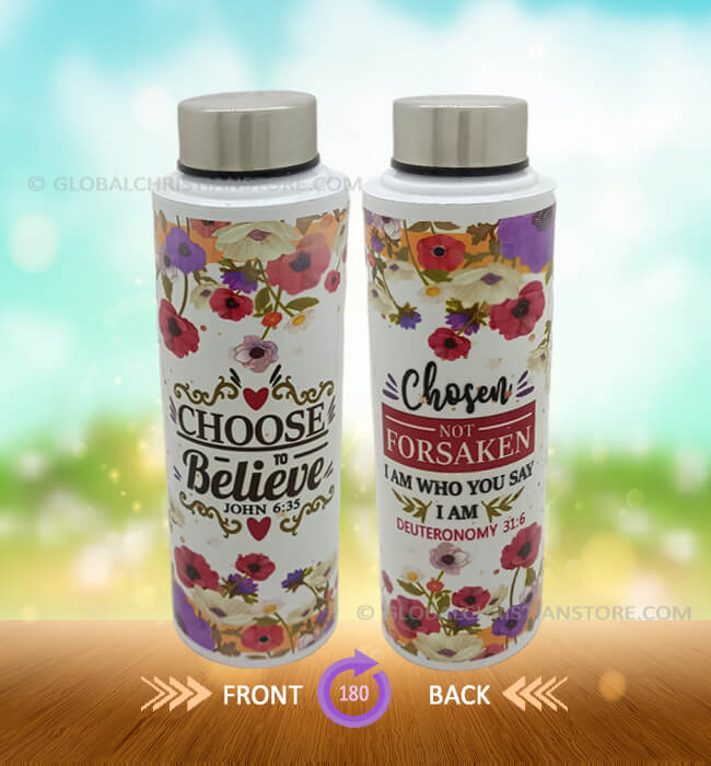 Choose to Believe Christian Steel Bottle