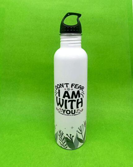 Dont fear I am with you Steel Bottle For Christian Gifts