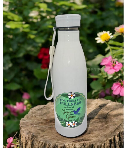 For From His Fullness we have all received Grace upon Grace Be Glad and Rejoice for the Lord has done Great things Christian Steel Bottle with Rope