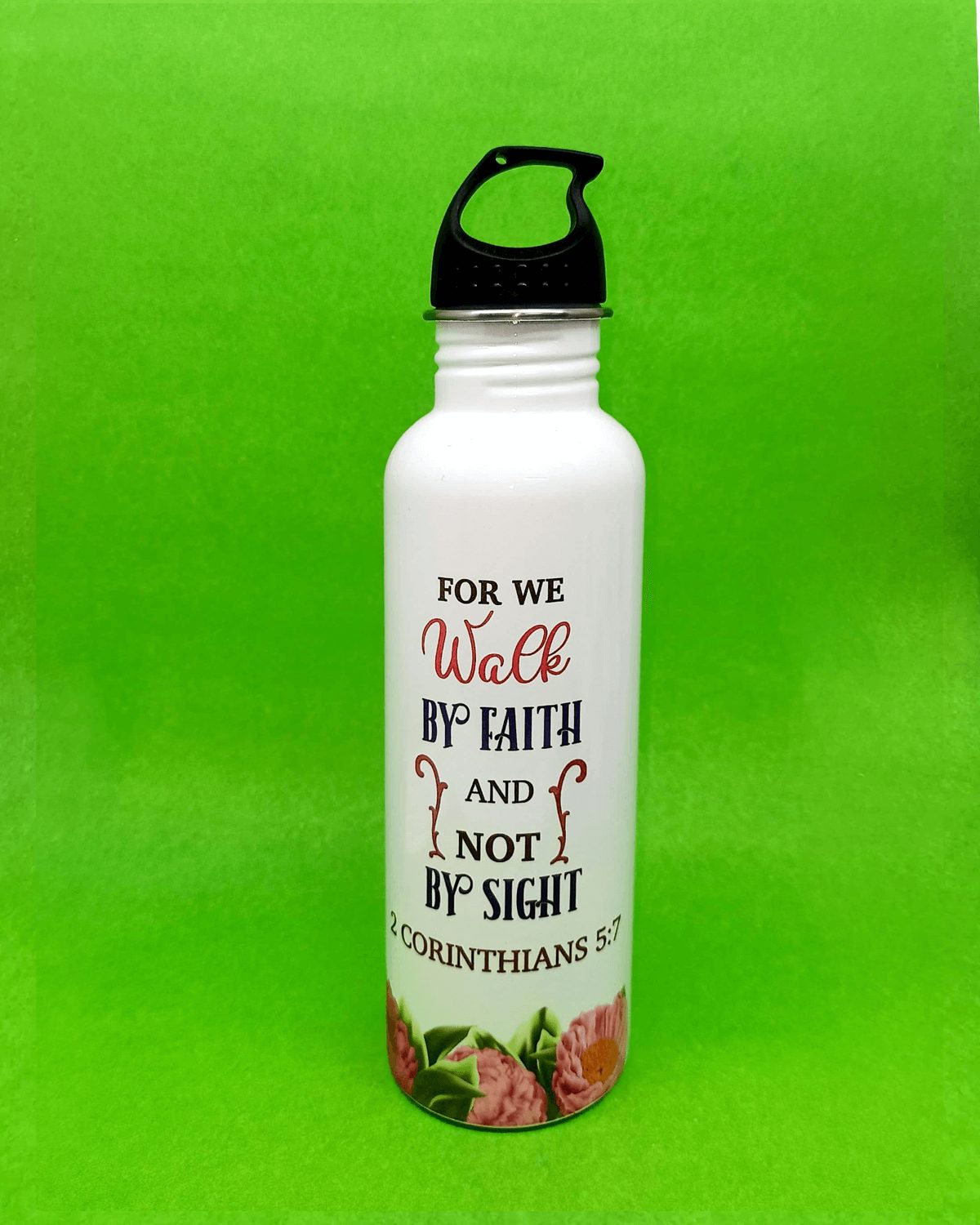 For we Walk by Faith and Not by Sight Steel Bottle For Christian Gifts For we Walk by Faith and Not by Sight Steel Bottle For Christian Gifts