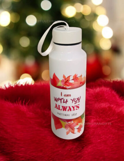 For we are Gods Masterpiece and I am with you Always Matthew 25 20 Steel Rope Bottle