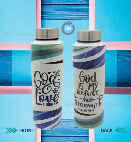 God is Love 1 John 4 8 - God is my refuge and strength Psalm 46 1 Christian Steel bottle