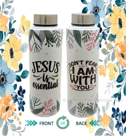 Jesus is essential - Dont fear Christian Steel Bottle