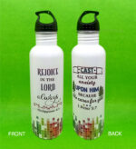 Rejoice in the Lord always Philippians 4 verse 4 and Cast all your anxiety upon Him because He cares for you Christian Bottle