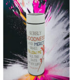 Blessed are the pure in Heart for they shall see God and Surely Goodness and Mercy shall follow me Bible verse LED Flask - Image 2