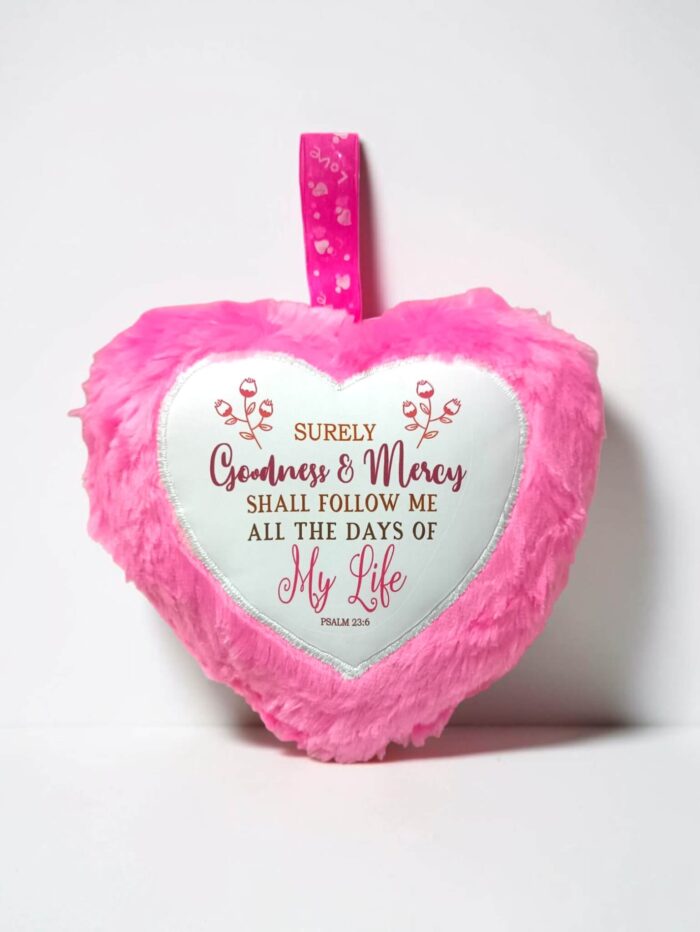 Surely Goodness & Mercy Shall Follow Me All The Days Of My Life Small Cushion Gift With Bible Verse Surely Goodness & Mercy Shall Follow Me All The Days Of My Life Small Cushion Gift With Bible Verse