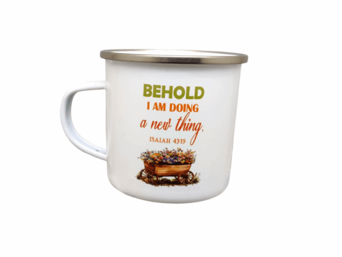 The Lord Is A Warrior The Lord In His Name and Behold I am Doing A New Thing Metal Mug With Bible Verse - Image 2