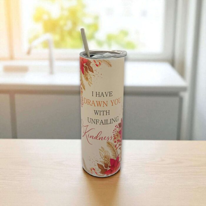 I Have Loved You With An Everlasting Love and I Have Drawn You With Unfailing Kindness Premium Tumbler With Bible Verse - Image 2