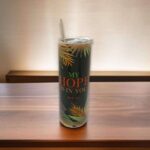 My Hope Is In You and He Who Promised Is Faithful Premium Tumbler With Bible Verse
