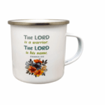 The Lord Is A Warrior The Lord In His Name and Behold I am Doing A New Thing Metal Mug With Bible Verse